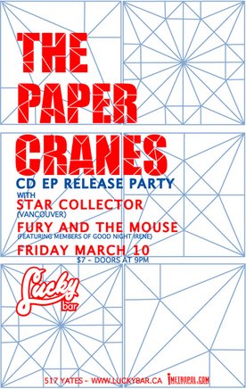 CD RELEASE PARTY!!!: The Paper Cranes, Star Collector, fury and the mouse @ Lucky Bar Mar 10 2006 - May 13th @ Lucky Bar