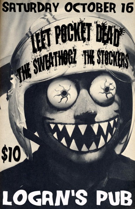 PUNK ROCK N ROLL SHOW...LETS GO!: Left Pocket Dead, The Sweathogz, The Stockers @ Logan's Pub Oct 16 2010 - May 8th @ Logan's Pub