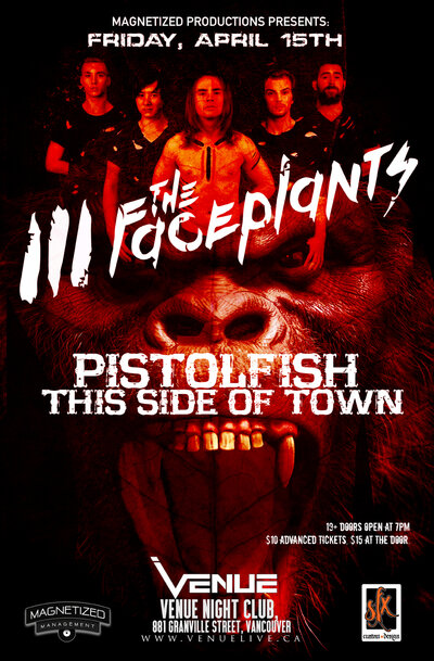 The Faceplants, Pistolfish, This Side Of Town @ Venue Apr 15 2016 - May 12th @ Venue