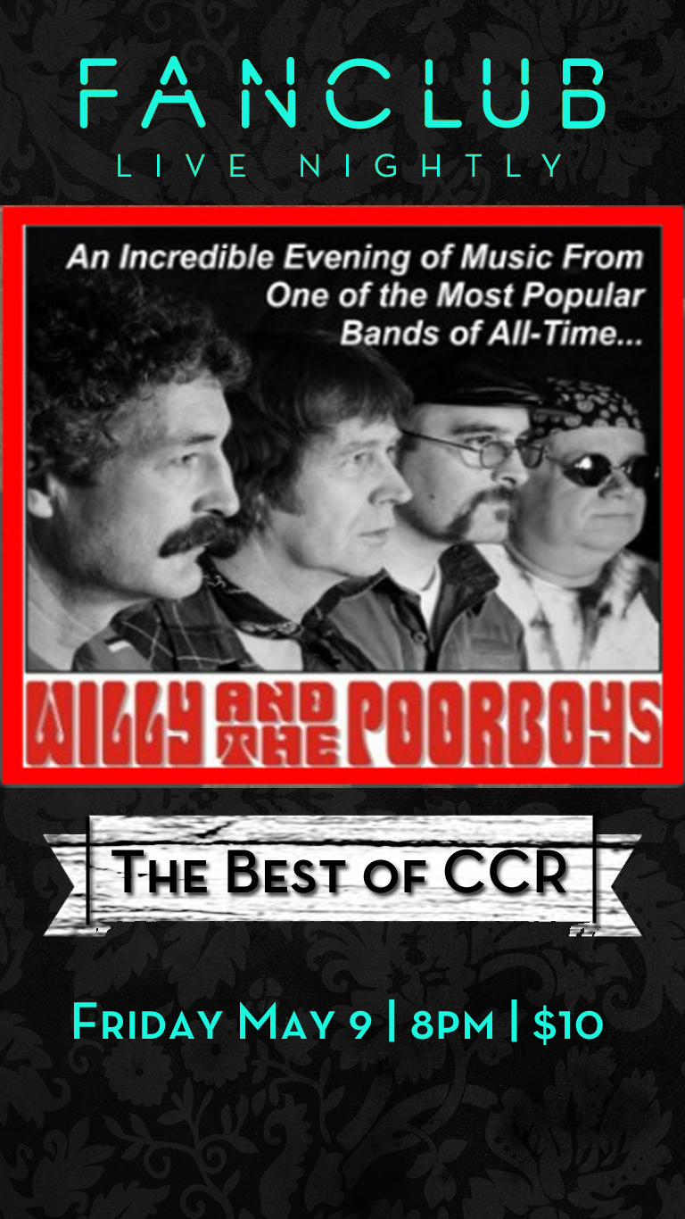 The Esstential CCR Tribute band!: Willy and the Poorboys @ Vancouver FanClub May 9 2014 - May 9th @ Vancouver FanClub