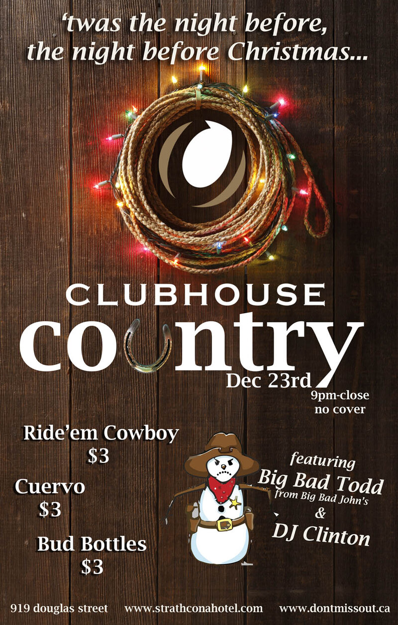 Country Christmas @ The Clubhouse: Clinton Walford, Special Guest DJ  -Big Bad Todd from Big Bad Johns! @ The Clubhouse Dec 23 2010 - May 19th @ The Clubhouse