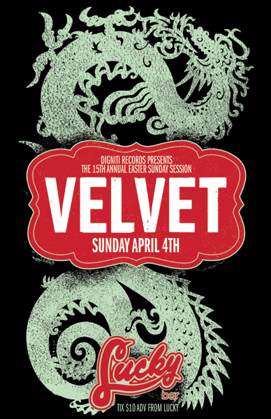 The 15 annual easter sunday session!!: Velvet @ Lucky Bar Apr 4 2010 - May 6th @ Lucky Bar