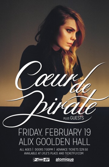 Coeur de pirate (**SOLD OUT**), Fox Glove @ Alix Goolden Performance Hall Feb 19 2016 - May 5th @ Alix Goolden Performance Hall