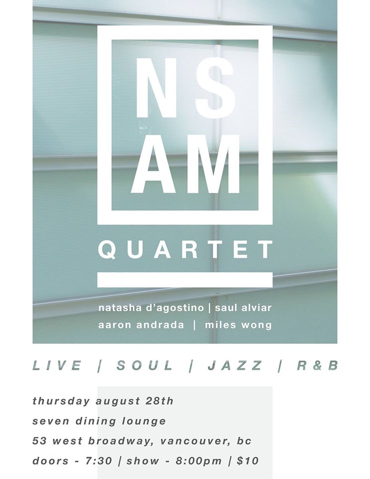 NSAM QUARTET  (ft), Natasha D'Agostiano, Saul Alviar, Aaron Andrada, Miles Wong @ Seven Dining Lounge Aug 28 2014 - Jun 20th @ Seven Dining Lounge