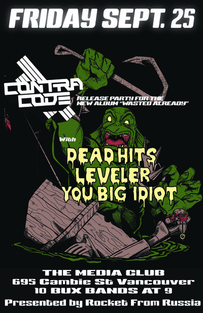 Contra Code Album Release Show: Contra Code, You Big Idiot, LEVELER, The Dead Hits @ The Media Club Sep 25 2015 - May 6th @ The Media Club