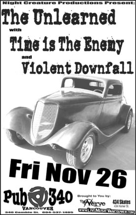 The Unlearned CD Release Party with: UNLEARNED, Violent Downfall, Time Is The Enemy @ Pub 340 - Nov 26, 2004