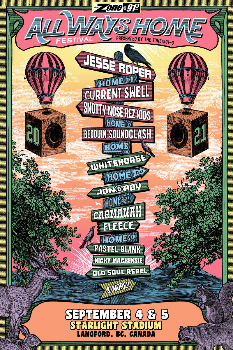 Jesse Roper, Current Swell, Snotty Nose Rez Kids, Bedouin Soundclash, Whitehorse, Jon and Roy, Carmanah, Fleece, Pastel Blank, Nicky Mackenzie, Old Soul Rebel @ All Ways Home Festival Sep 5 2021 - Apr 30th @ All Ways Home Festival