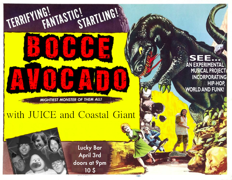 bocce avocado, Coastal Giant, JUICE @ Lucky Bar Apr 3 2013 - May 9th @ Lucky Bar