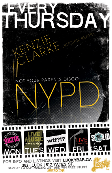 NYPD - NOT YOUR PARENTS DISCO with DJ: Kenzie Clarke @ Lucky Bar Mar 5 2009 - Jun 10th @ Lucky Bar