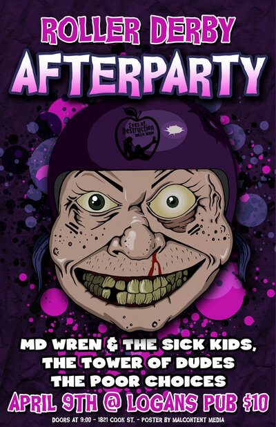 Eves of Destruction Rollerderby afterparty!!: M.D.Wren & the Sick Kids, The Tower of Dudes, Guests @ Logan's Pub Apr 9 2011 - May 10th @ Logan's Pub