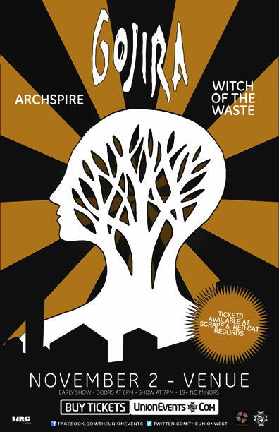 Gojira, Archspire, Witch Of The Waste @ Venue Nov 2 2013 - May 10th @ Venue