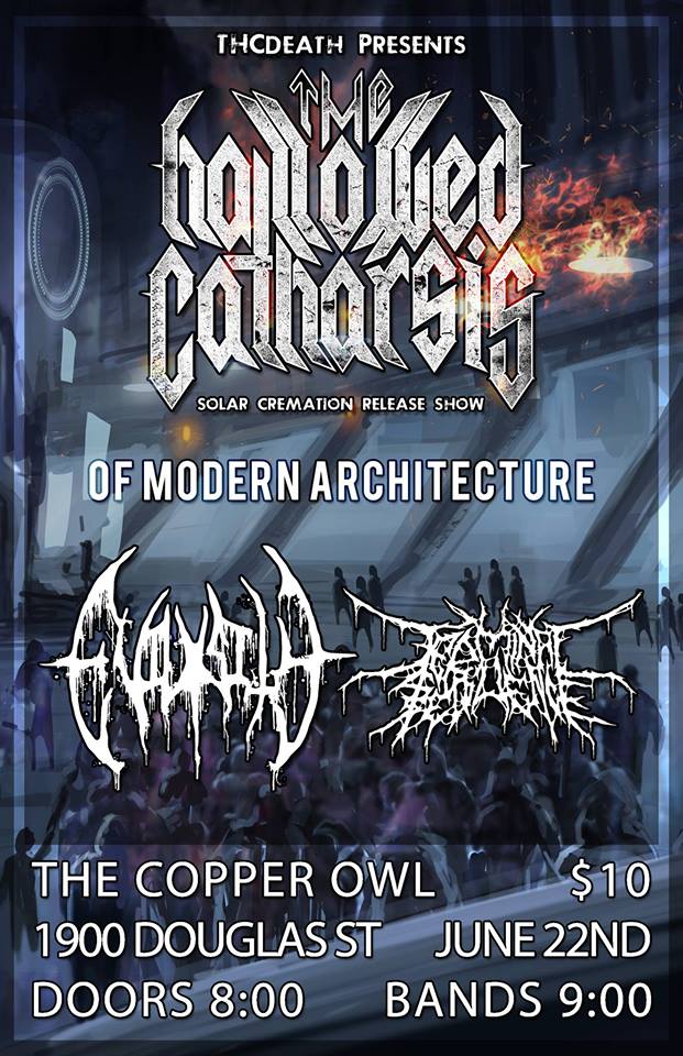 The Sci-Fied and Fried Tour: The Hallowed Catharsis, Of Modern Architecture, Evilosity, Terminal Sequence @ Copper Owl Jun 22 2017 - May 9th @ Copper Owl