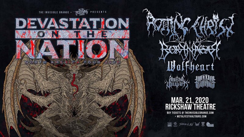 Devastation on the Nation, Rotting Christ, Borknagar, Wolfheart, Abigail Williams, Imperial Triumphant @ Rickshaw Theatre Mar 21 2020 - May 5th @ Rickshaw Theatre