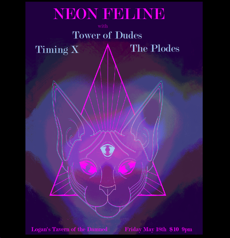 Electro-punk: Neon Feline, V.C.R., Timing X, The Tower of Dudes @ Logan's Pub May 18 2018 - May 7th @ Logan's Pub
