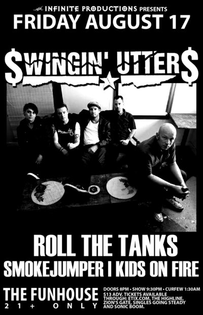 Swingin' Utters, Roll the Tanks, Smokejumper, Kids On Fire @ The Funhouse Aug 17 2012 - May 6th @ The Funhouse