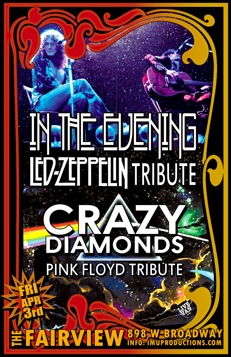 Led Zeppelin & Pink Floyd Tributes: In The Evening , Crazy Diamonds @ Fairview Pub Apr 3 2020 - May 17th @ Fairview Pub