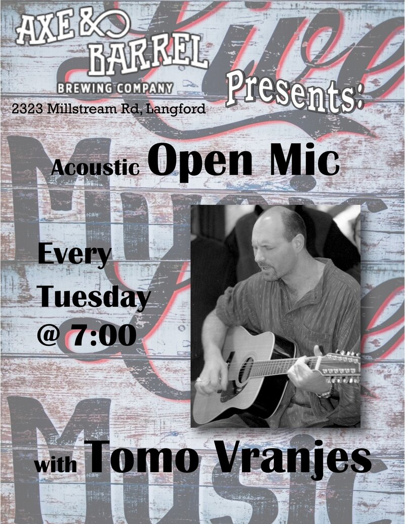 Open Mic Night: Tomo Vranjes @ Axe & Barrel Brew Pub Mar 21 2017 - Apr 30th @ Axe & Barrel Brew Pub