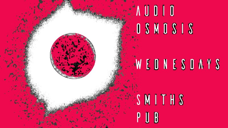 Psych out with CFUV 101.9 FM's: Audio Osmosis @ Smiths Pub Mar 4 2020 - May 13th @ Smiths Pub
