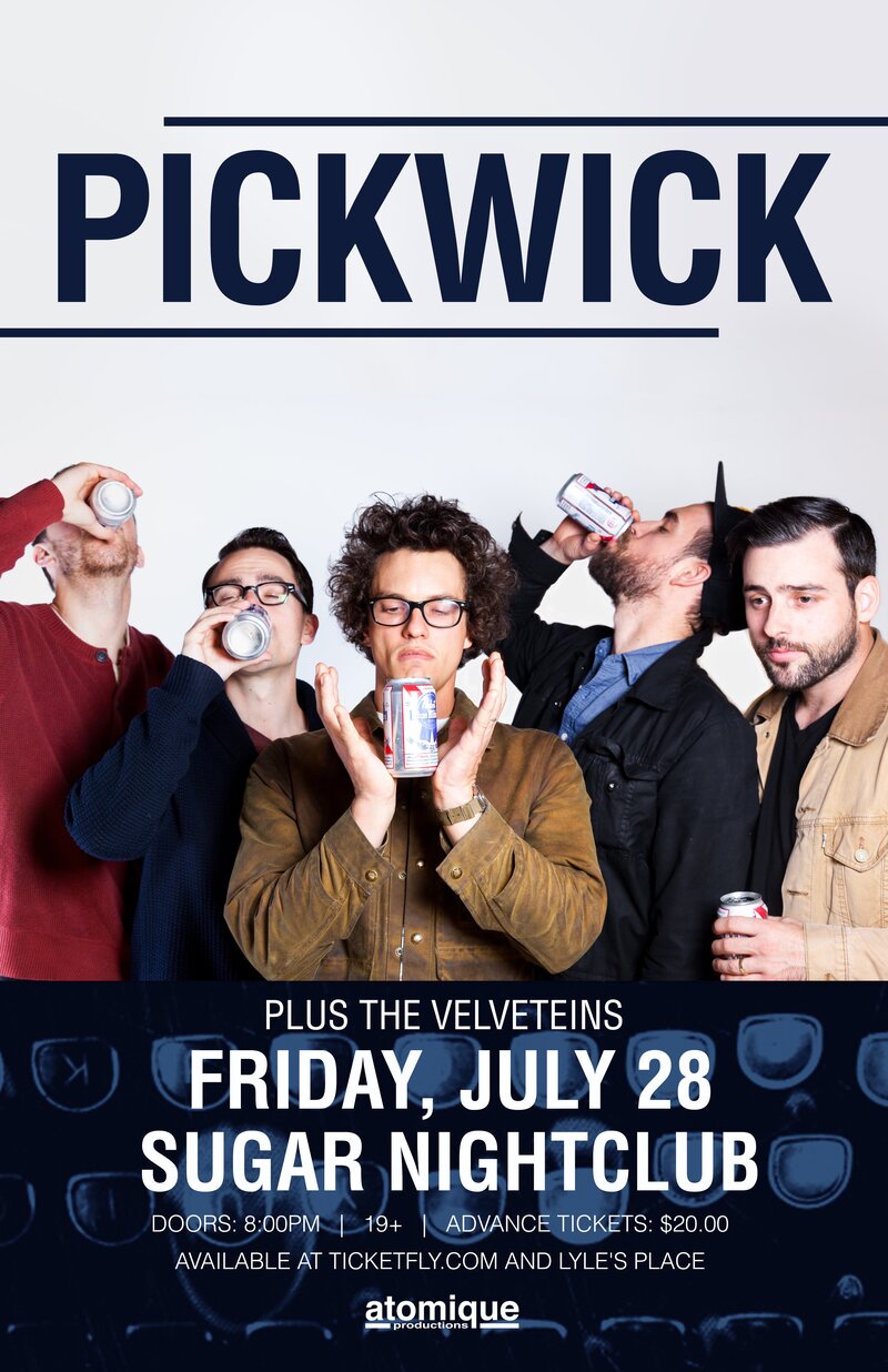Pickwick, The Velveteins @ Capital Ballroom Jul 28 2017 - Jun 4th @ Capital Ballroom