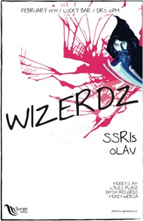 WIZERDZ, The SSRIs, DJ Olav @ Lucky Bar Feb 11 2011 - May 9th @ Lucky Bar