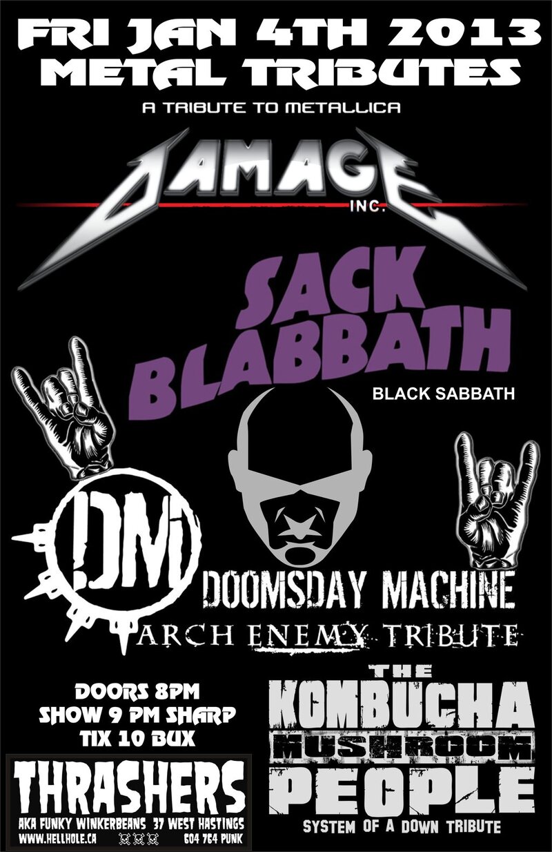 Damage Inc , Sack Blabbath , Doomsday Machine, The Kombucha Mushroom People @ Funky Winker Beans Jan 4 2013 - May 8th @ Funky Winker Beans
