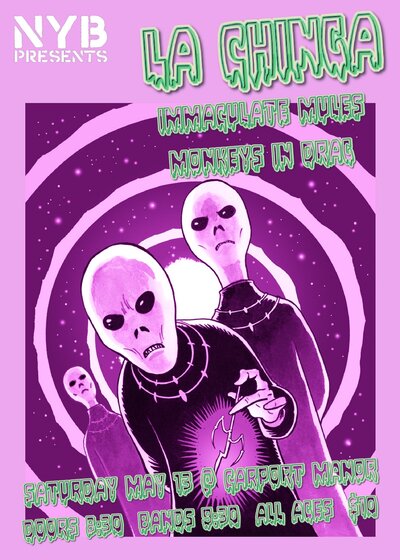 La Chinga, Immaculate Mules, Monkeys in Drag @ Carport Manor May 13 2017 - May 6th @ Carport Manor