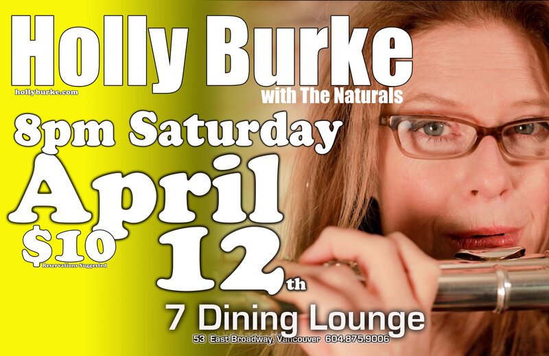 HOLLY BURKE & THE NATURALS @ 7 Dining Lounge - Apr 12, 2014