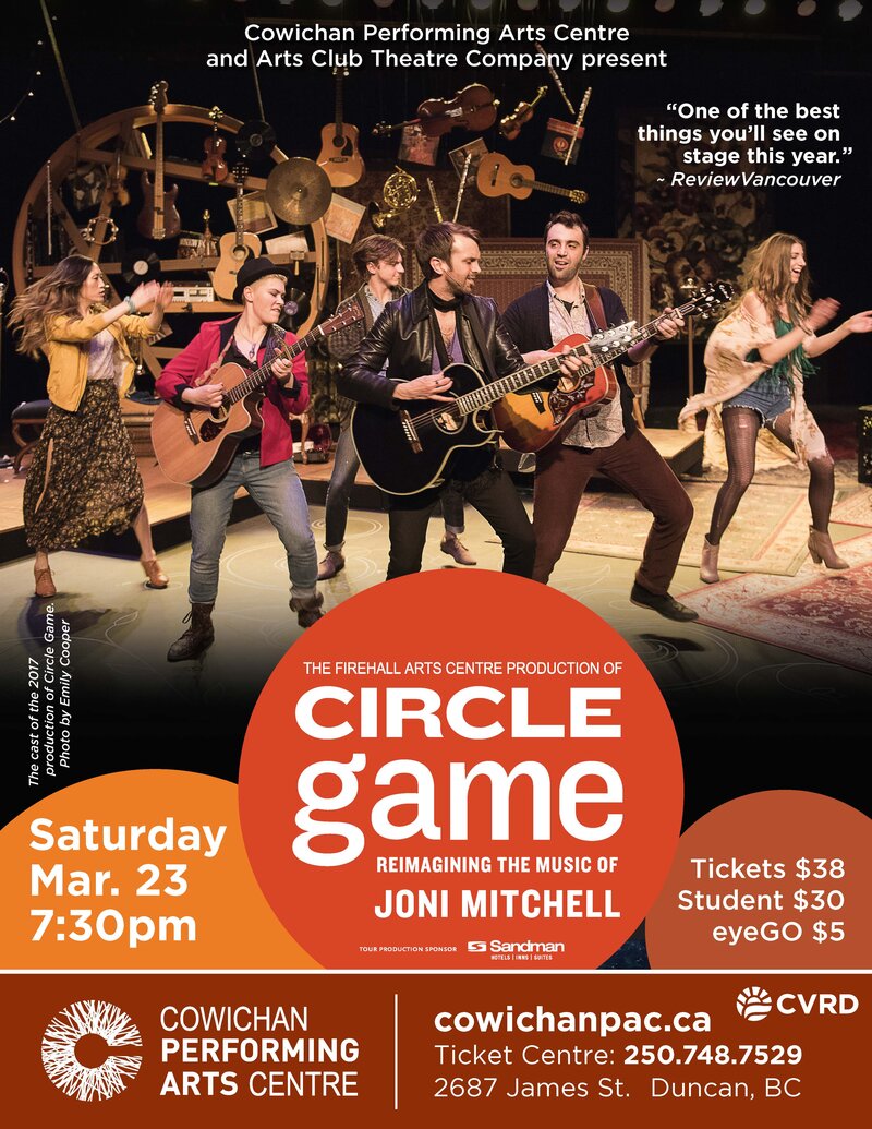 Circle Game - Reimagining the music of Joni Mitchell @ Cowichan Performing Arts Centre Mar 23 2019 - Jun 7th @ Cowichan Performing Arts Centre