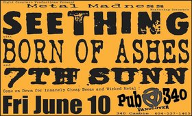 Born of Ashes, Seething, 7th sunn @ Pub 340 Jun 10 2005 - May 6th @ Pub 340