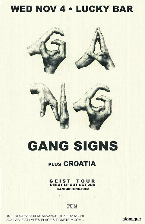 Gang Signs, CROATIA @ Lucky Bar Nov 4 2015 - May 7th @ Lucky Bar