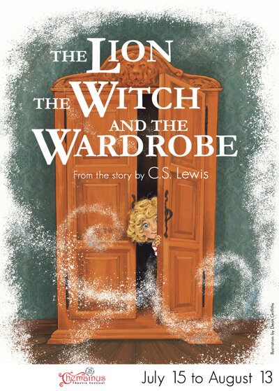 The Lion, The Witch and The Wardrobe @ Chemainus Theatre Festival Aug 13 2017 - Jun 3rd @ Chemainus Theatre Festival