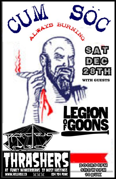 Cum Soc, Legion of Goons, Precious Dudes @ Funky Winker Beans Dec 28 2013 - May 5th @ Funky Winker Beans