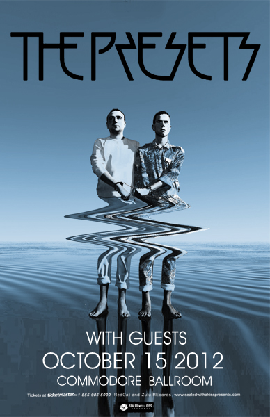 The Presets, Gigamesh  @ The Commodore Ballroom Oct 15 2012 - May 1st @ The Commodore Ballroom