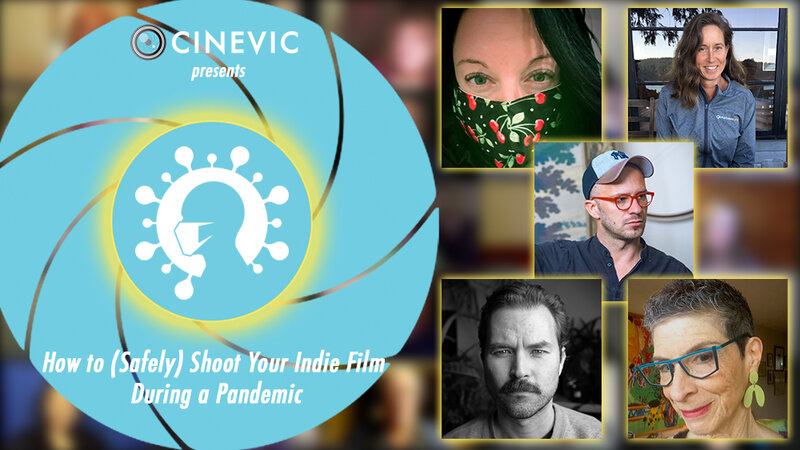 How to (Safely) Shoot Your Indie Film During a Pandemic @ Online Jan 20 2021 - Jun 8th @ Online