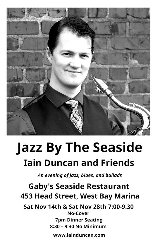 Jazz by the Seaside: Iain Duncan @ Gaby's Seaside Restaurant and Pub Nov 28 2015 - May 7th @ Gaby's Seaside Restaurant and Pub