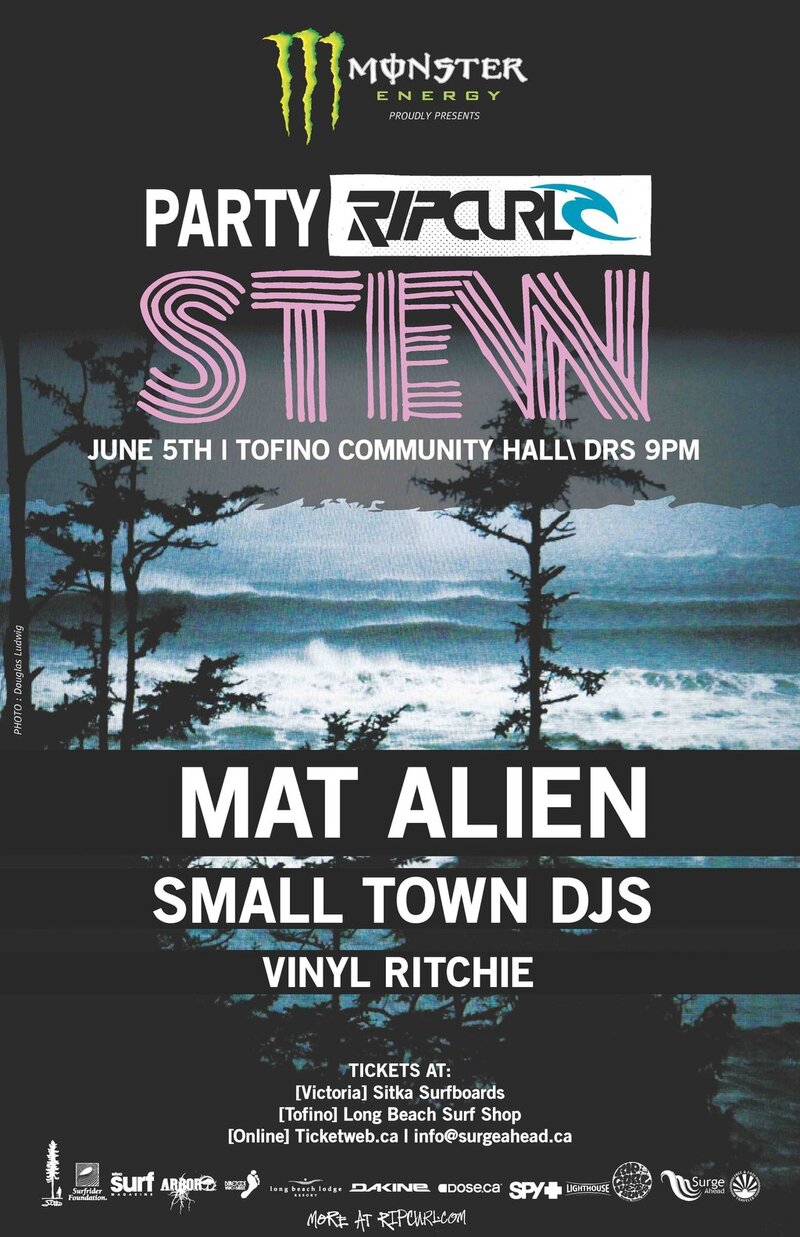 Mat the Alien, Smalltown DJs, Vinyl Ritchie @ Tofino Community Hall Jun 5 2010 - May 8th @ Tofino Community Hall