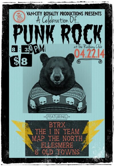 19+ PUNK ROCK: BTRX, MAP THE NORTH, Ellesmere, The "I" In Team, Old Towns @ Railway Club Apr 22 2014 - May 7th @ Railway Club
