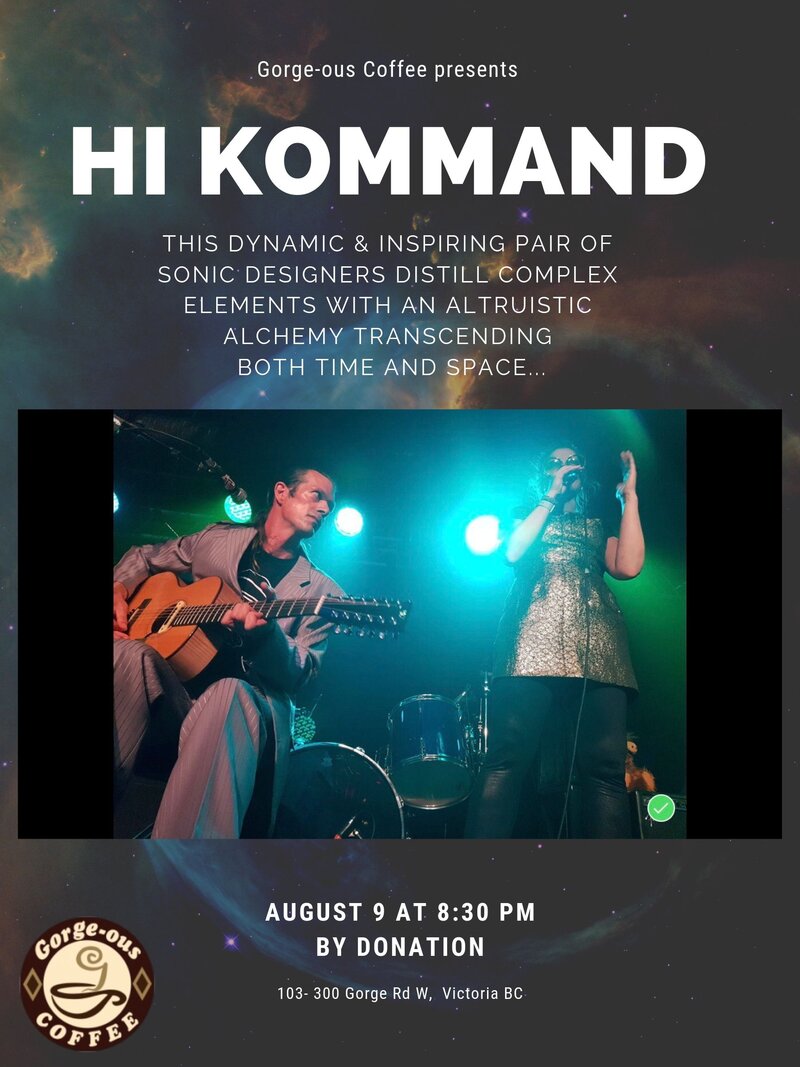 Hi Kommand @ Gorge-ous Coffee Aug 9 2019 - May 16th @ Gorge-ous Coffee