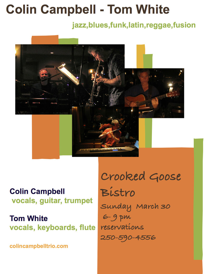Colin Campbell Duo @ Crooked Goose Bistro Mar 30 2014 - May 6th @ Crooked Goose Bistro