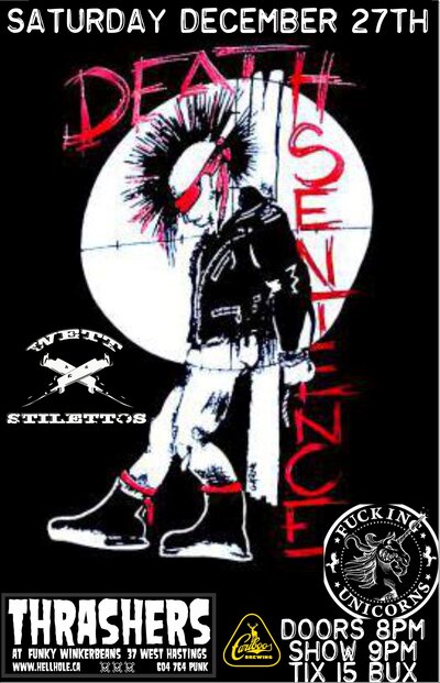 Death Sentence, Wett Stilettos , Fucking Unicorns, Princess Die @ Funky Winker Beans Dec 27 2014 - Apr 30th @ Funky Winker Beans