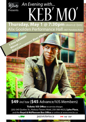 Keb Mo @ Alix Goolden Performance Hall May 1 2014 - Jun 8th @ Alix Goolden Performance Hall