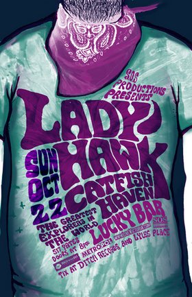 Ladyhawk, Catfish Haven, Greatest Explorers In The World @ Lucky Bar Oct 22 2006 - May 7th @ Lucky Bar
