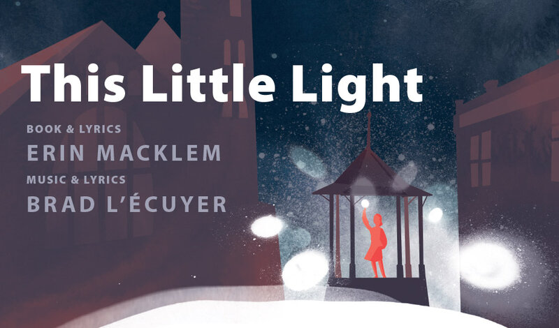 This Little Light @ Belfry Theatre Dec 10 2016 - Jun 15th @ Belfry Theatre