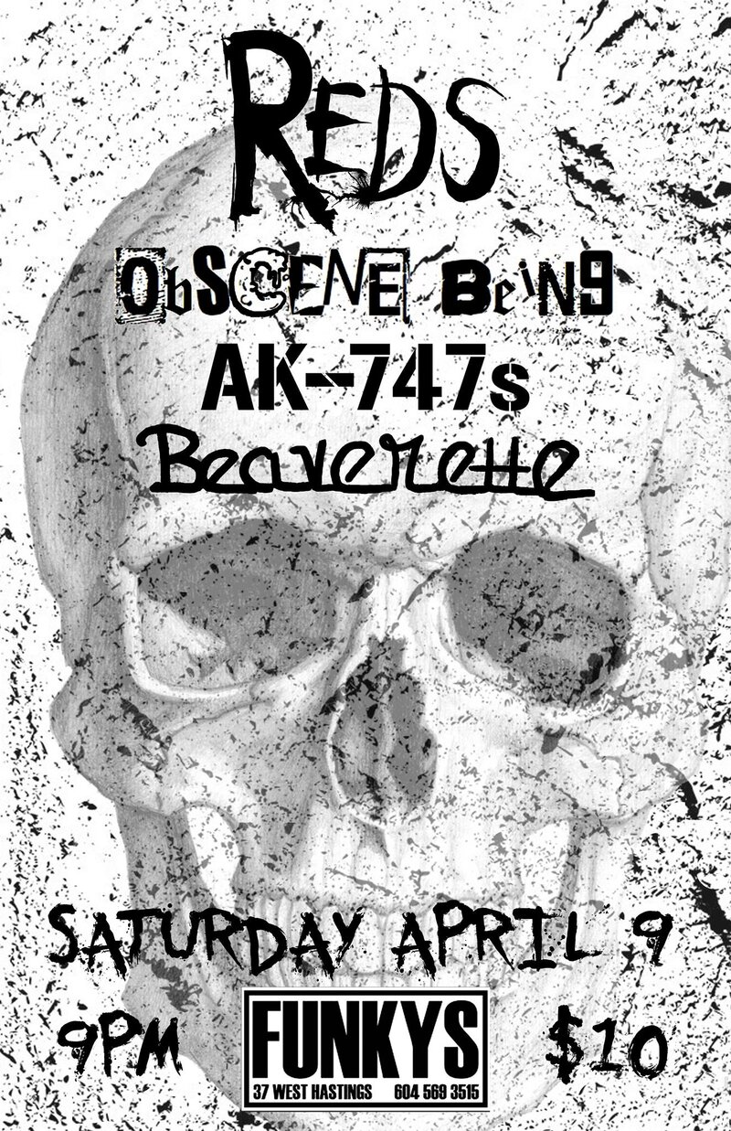 Reds, Obscene Being, AK-747s, BEAVERETTE @ Funky Winker Beans Apr 9 2016 - May 6th @ Funky Winker Beans