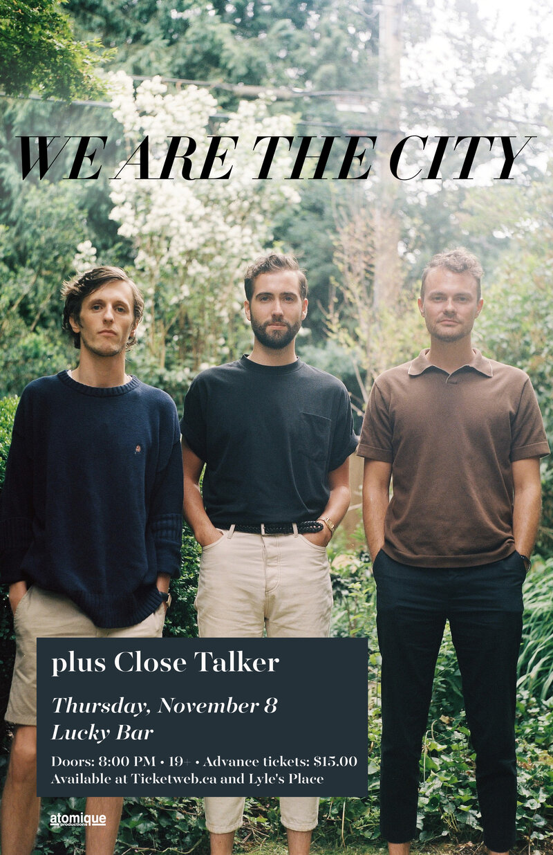 We Are the City, Close Talker @ Lucky Bar Nov 8 2018 - Jun 9th @ Lucky Bar