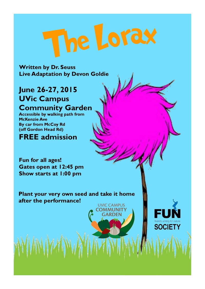 The Lorax - Live Adapatation @ UVic Campus Community Garden Jun 26 2015 - Jun 19th @ UVic Campus Community Garden