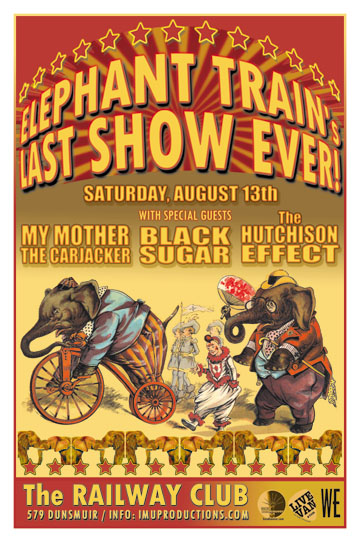 ELEPHANT TRAIN'S LAST SHOW EVER! w/ special guests: Elephant Train, My Mother The Carjacker, Black Sugar, The Hutchison Effect  @ Railway Club Aug 13 2011 - May 7th @ Railway Club
