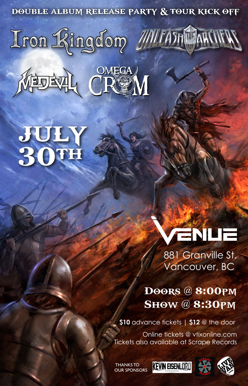 IRON KINGDOM - Double Album Release & Tour Kick off Party!: Unleash The Archers, Iron Kingdom, Omega Crom, Medevil @ Venue Jul 30 2015 - May 5th @ Venue