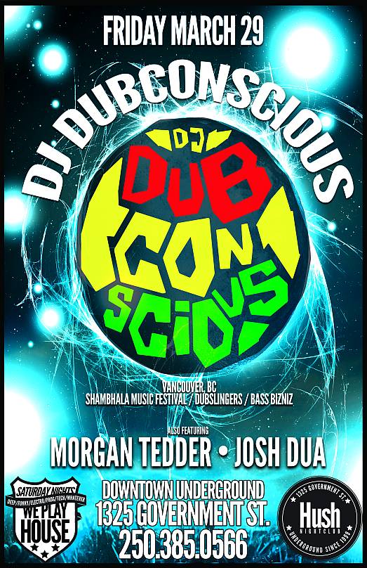 Shambhala-resident returns to Victoria for a special drum & bass/jungle set!: DJ Dubconscious, Tedder, Dua @ Hush Mar 29 2013 - May 6th @ Hush