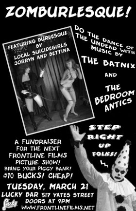 ZOMBURLESQUE horror fundraiser!!!: Bedroom Antics, The Batnix, Bettina, Jorryn Suicide @ Lucky Bar Mar 21 2006 - May 18th @ Lucky Bar
